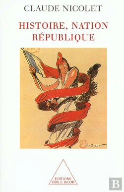 Bertrand.pt - L'Histoire ; La Nation Et La Republique