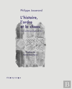 Bertrand.pt - L'Histoire, L'Ordre Et Le Chaos : Une Anthropologie De Soi