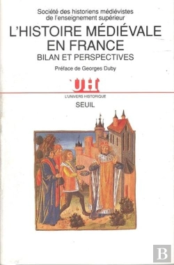 Bertrand.pt - L'Histoire Medievale En France. Bilan Et Perspectives