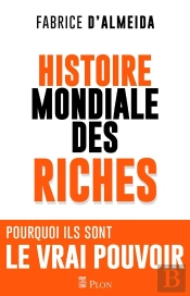 L'Histoire Mondiale Des Riches