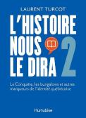 L'Histoire Nous Le Dira Tome 2 : La Conquête, Les Bungalows Et Autres
