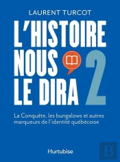 L'Histoire Nous Le Dira Tome 2 : La Conquête, Les Bungalows Et Autres