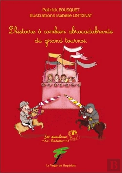 Bertrand.pt - L'Histoire Ô Combien Abracadabrante Du Grand Tournoi