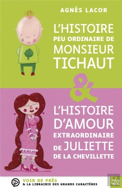 Bertrand.pt - L'Histoire Peu Ordinaire De Monsieur Tichaut - Suivi De L'Histoire D'Amour Extraordinaire De Juliett