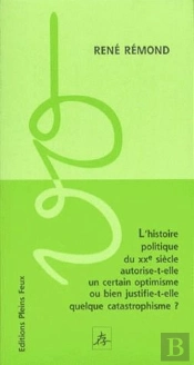 L'Histoire Politique Du Xxe Siècle Autorise-T-Elle Un Certain Optimisme Ou Bien Justifie-T-Elle Quelque Catastrophisme ?