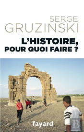L'Histoire, Pour Quoi Faire ?