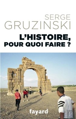 Bertrand.pt - L'Histoire, Pour Quoi Faire ?