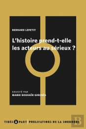 L'Histoire Prend Elle Les Acteurs Au Sérieux ?