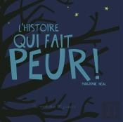 L'Histoire Qui Fait Peur