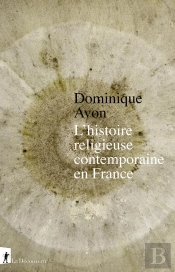 L'Histoire Religieuse Contemporaine En France