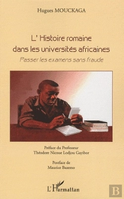 Bertrand.pt - L'Histoire Romaine Dans Les Universités Africaines ; Passer Les Examens Sans Fraude