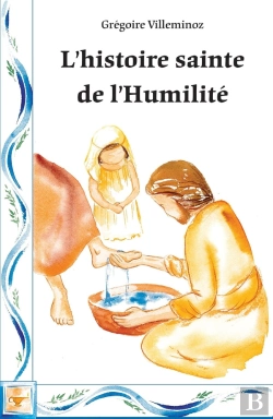 Bertrand.pt - L'Histoire Sainte De L'Humilité