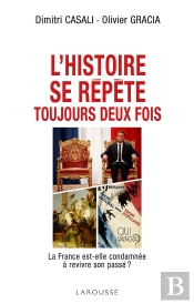 L'Histoire Se Répête Toujours Deux Fois