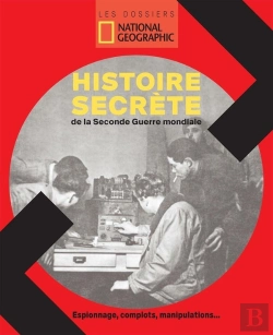 Bertrand.pt - L'Histoire Secrète De La Seconde Guerre Mondiale ; Espionnage, Complots, Manipulations...
