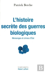 L'Histoire Secrète Des Guerres Biologiques
