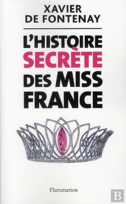 Bertrand.pt - L'Histoire Secrète Des Miss France