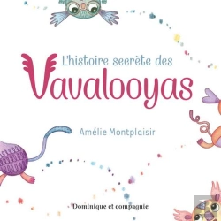 Bertrand.pt - L'Histoire Secrète Des Vavalooyas