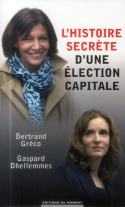 Bertrand.pt - L'Histoire Secrete D'Une Election Capitale