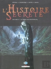 L'Histoire Secrete T.3 ; Le Graal De Montsegur ; L'Histoire Secrete T.4 ; Les Cles De Saint Pierre