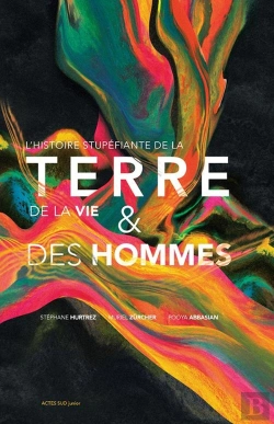 Bertrand.pt - L'Histoire Stupéfiante De La Terre, De La Vie Et Des Hommes