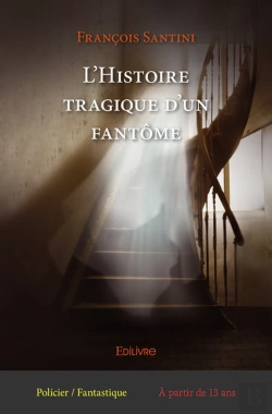 Bertrand.pt - L'Histoire Tragique D'Un Fantome