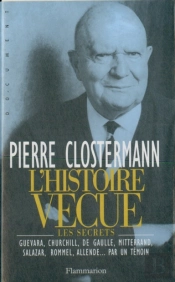L'Histoire Vécue : Les Secrets