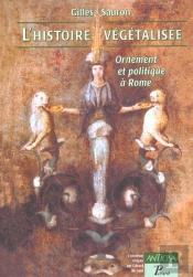 L'Histoire Vegetalisee ; Ornement Et Politique A Rome
