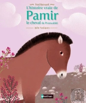 L'Histoire Vraie De Pamir  Le Cheval De Prjevalski
