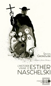 L'Histoire Vraie D'Esther Naschelski