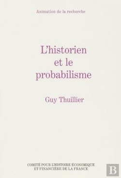 Bertrand.pt - L'Historien Et Le Probabilisme - (Recueil D'Articles).