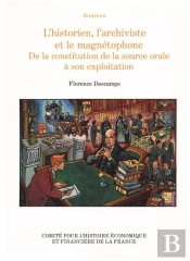 L'Historien, L'Archiviste Et Le Magnetophone