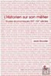 L'Historien Sur Son Metier ; Etudes Economiques Xix-Xx Siecles