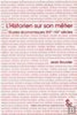 Bertrand.pt - L'Historien Sur Son Metier ; Etudes Economiques Xix-Xx Siecles