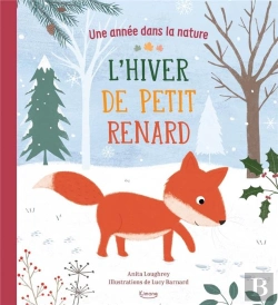 Bertrand.pt - L'Hiver De Petit Renard ; Avec Des Idées D'Activités Et De Loisirs