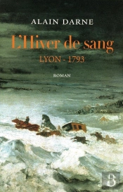 L'Hiver De Sang - Lyon 1793