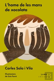 L'Home De Les Mans De Xocolata
