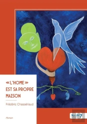 ' L'Home ' Est Sa Propre Maison