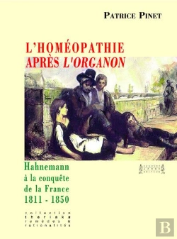 Bertrand.pt - L'Homéopathie Après L'Organon : Hahnemann À La Conquête De La France 1811-1850