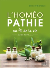 L'Homéopathie Au Fil De La Vie ; Guide Familial