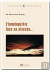 L'Homeopathie Face Au Placebo.