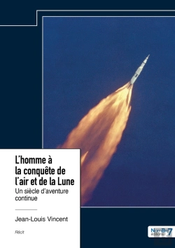 Bertrand.pt - L'Homme À La Conquête De L'Air Et De La Lune : Un Siècle D'Aventure Continue