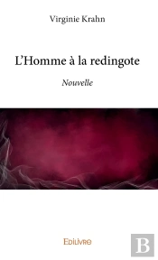 L'Homme À La Redingote : Nouvelle