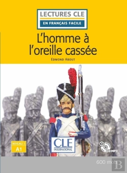 Bertrand.pt - L'Homme À L'Oreille Cassée ; Niveau A1 + Cd (2e Édition)
