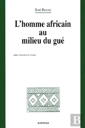 L'Homme Africain Au Milieu Du Gué ; Entre Mémoire Et Avenir