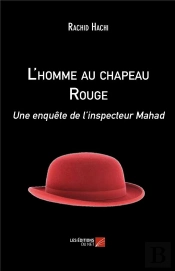 L'Homme Au Chapeau Rouge ; Une Enquête De L'Inspecteur Mahad