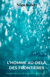 L'Homme Au-Dela Des Frontieres