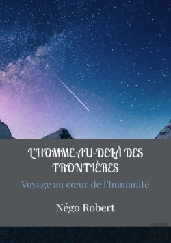 Bertrand.pt - L'Homme Au-Delà Des Frontières : Voyage Au Coeur De L'Humanité Commune