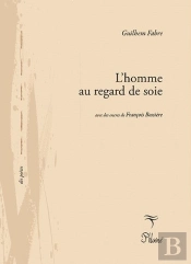 L'Homme Au Regard De Soie