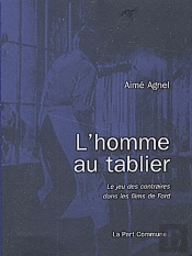 L'Homme Au Tablier ; Le Jeu Des Contraintes Dans Les Films De Fort