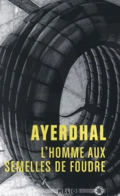 L'Homme Aux Semelles De Foudre